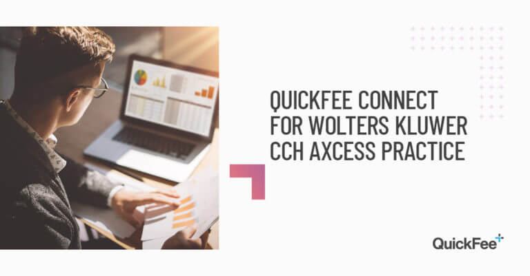 QuickFee Connect for Wolters Kluwer CCH Axcess Practice