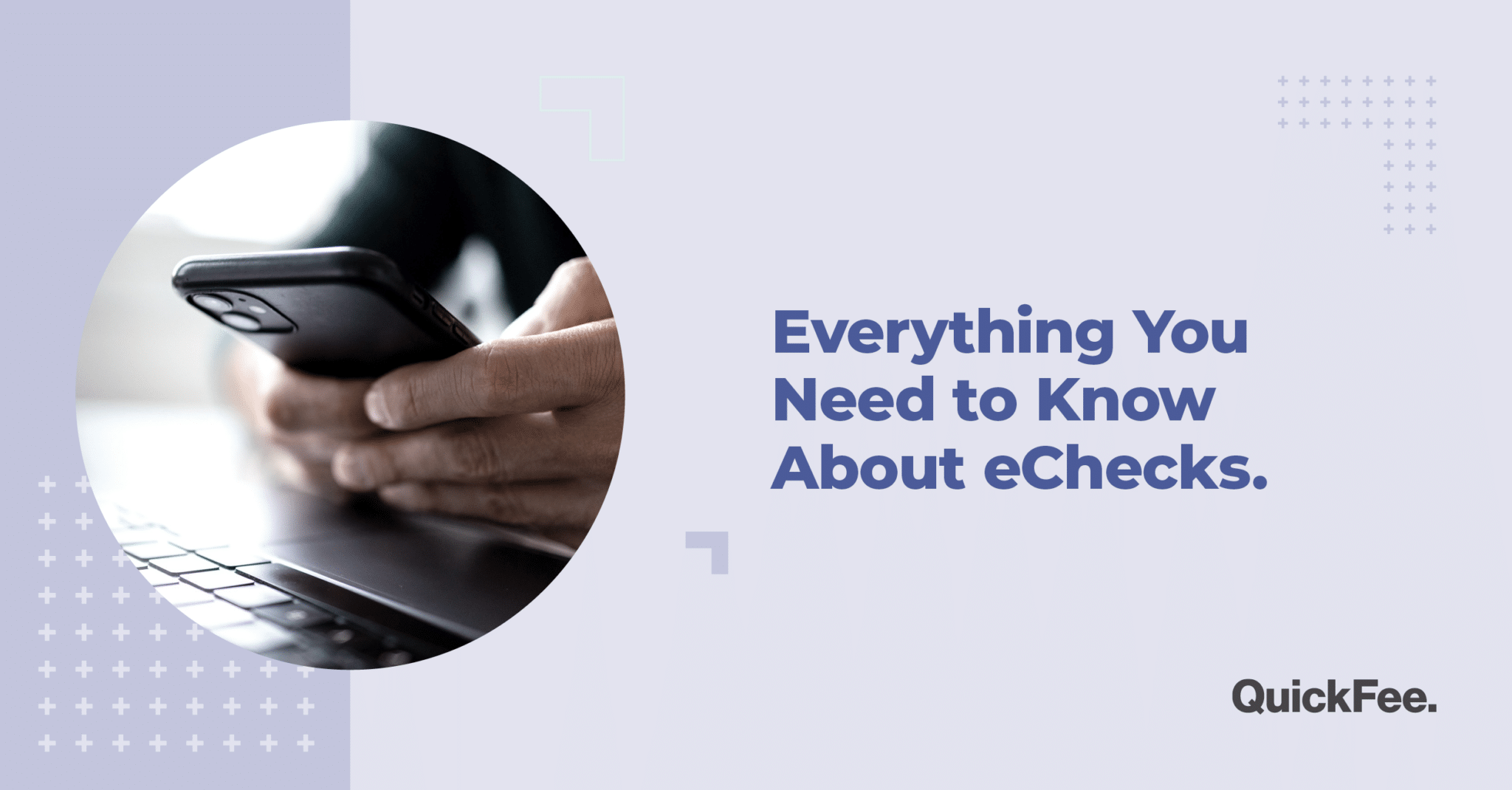 How Do EChecks Work? Everything You Need To Know About ACH